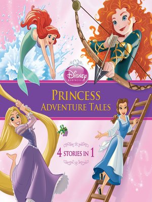 cover image of Princess Adventure Tales: A Disney Story Collection